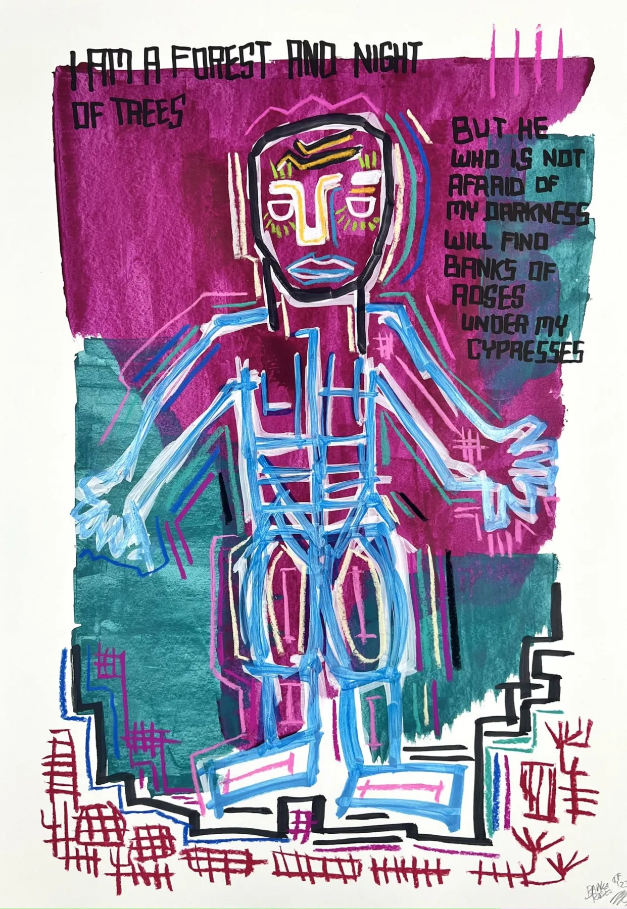 A raw, Basquiat-like standing figure with a yellow-patterned mask face, its body drawn as blue-and-white skeletal line over fields of magenta and teal on white paper; hand-lettered capitals across the top and right spell out Nietzsche's lines, "I am a forest and night of trees" and "he who is not afraid of my darkness will find banks of roses under my cypresses."