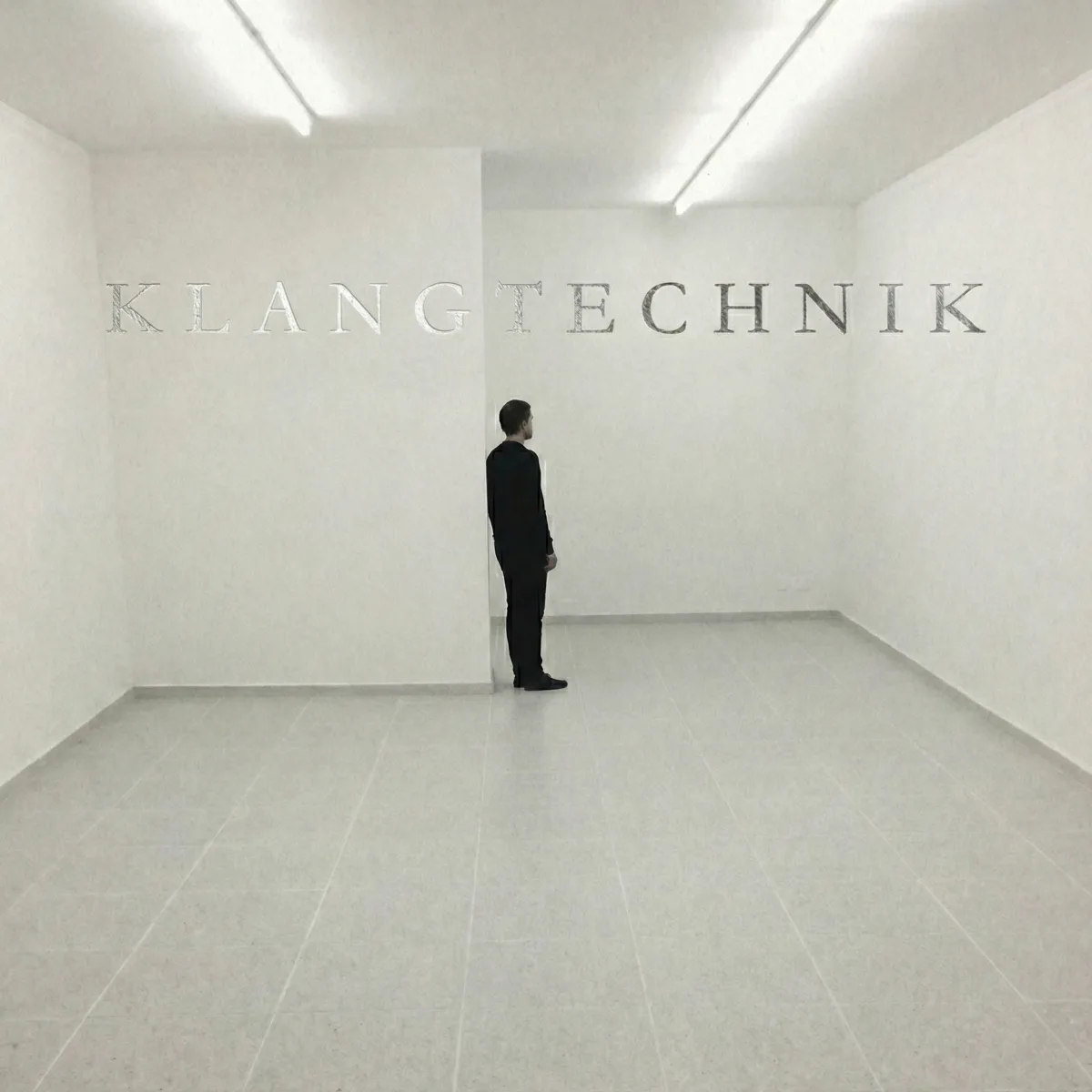 Klangtechnik cover — a lone figure standing in a bright, empty gallery room, the word KLANGTECHNIK engraved across the far wall.